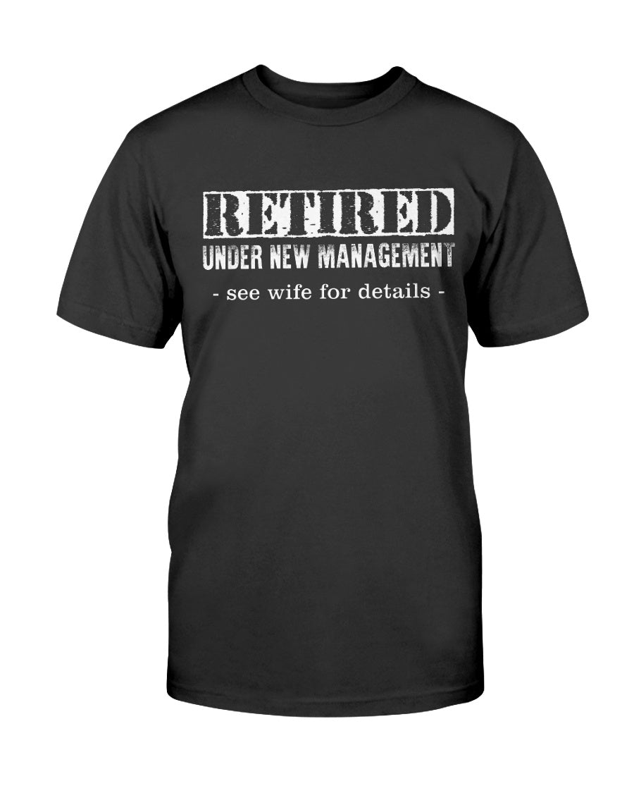 Funny Retired Under New Management See Wife For Details