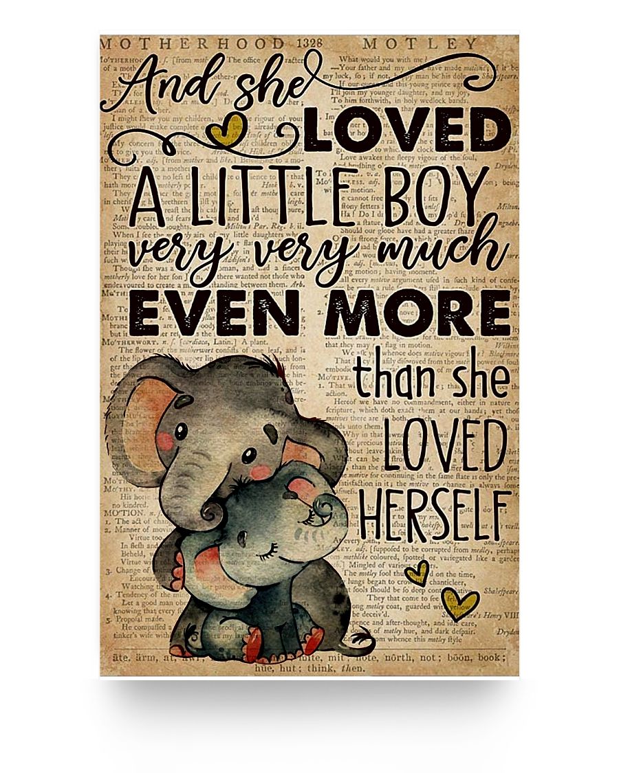 Elephant mom and she Loved a Little boy Very Very Much Even More Than she Loved Herself Poster Posters Wall Art Print Painting Home Decor Gifts for Lovers Poster